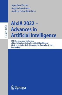 AIxIA 2022 – Advances in Artificial Intelligence: XXIst International Conference of the Italian Association for Artificial Intelligence, AIxIA 2022, Udine, Italy, November 28 – December 2, 2022, Proceedings - cover
