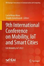 9th International Conference on Mobility, IoT and Smart Cities: EAI Mobility IoT 2022