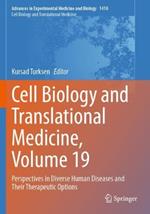 Cell Biology and Translational Medicine, Volume 19: Perspectives in Diverse Human Diseases and Their Therapeutic Options