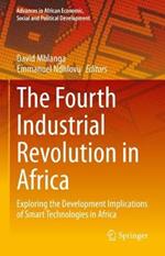 The Fourth Industrial Revolution in Africa: Exploring the Development Implications of Smart Technologies in Africa