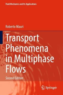 Transport Phenomena in Multiphase Flows - Roberto Mauri - cover