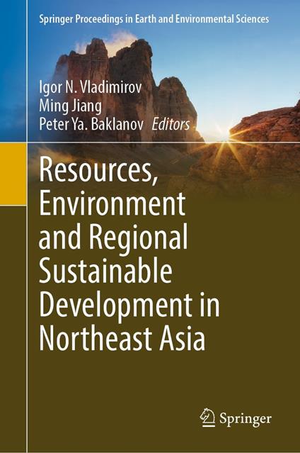 Resources, Environment and Regional Sustainable Development in Northeast Asia