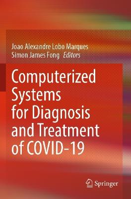Computerized Systems for Diagnosis and Treatment of COVID-19 - cover