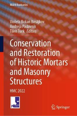 Conservation and Restoration of Historic Mortars and Masonry Structures: HMC 2022 - cover