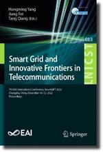Smart Grid and Innovative Frontiers in Telecommunications: 7th EAI International Conference, SmartGIFT 2022, Changsha, China, December 10-12, 2022, Proceedings