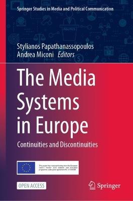 The Media Systems in Europe: Continuities and Discontinuities - cover