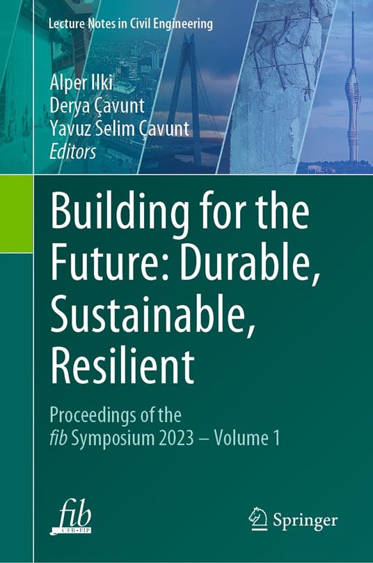 Building for the Future: Durable, Sustainable, Resilient