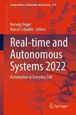 Real-time and Autonomous Systems 2022: Automation in Everyday Life