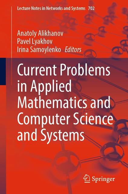 Current Problems in Applied Mathematics and Computer Science and Systems