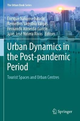 Urban Dynamics in the Post-pandemic Period: Tourist Spaces and Urban Centres - cover