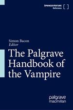 The Palgrave Handbook of the Vampire
