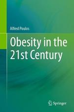 Obesity in the 21st Century