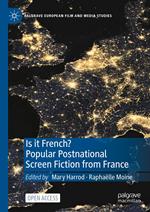 Is it French? Popular Postnational Screen Fiction from France