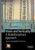 Vision and Verticality: A Multidisciplinary Approach