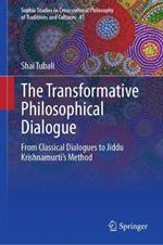 The Transformative Philosophical Dialogue: From Classical Dialogues to Jiddu Krishnamurti’s Method