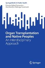 Organ Transplantation and Native Peoples: An Interdisciplinary Approach