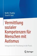 Vermittlung sozialer Kompetenzen für Menschen mit Autismus: Integration der Forschung in die Praxis