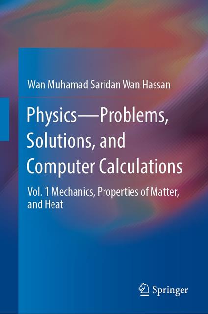 Physics—Problems, Solutions, and Computer Calculations