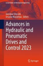Advances in Hydraulic and Pneumatic Drives and Control 2023