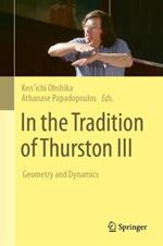 In the Tradition of Thurston III: Geometry and Dynamics