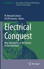Electrical Conquest: New Approaches to the History of Electrification