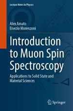 Introduction to Muon Spin Spectroscopy: Applications to Solid State and Material Sciences