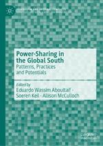 Power-Sharing in the Global South: Patterns, Practices and Potentials