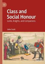 Class and Social Honour: Lords, Knights, and Companions