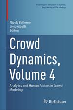 Crowd Dynamics, Volume 4