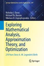 Exploring Mathematical Analysis, Approximation Theory, and Optimization: 270 Years Since A.-M. Legendre’s Birth