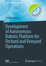 Development of Autonomous Robotic Platform for Orchard and Vineyard Operations