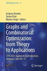 Graphs and Combinatorial Optimization: from Theory to Applications: CTW 2023, Garmisch-Partenkirchen, Germany, June 20–22