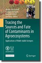 Tracing the Sources and Fate of Contaminants in Agroecosystems: Applications of Multi-stable Isotopes