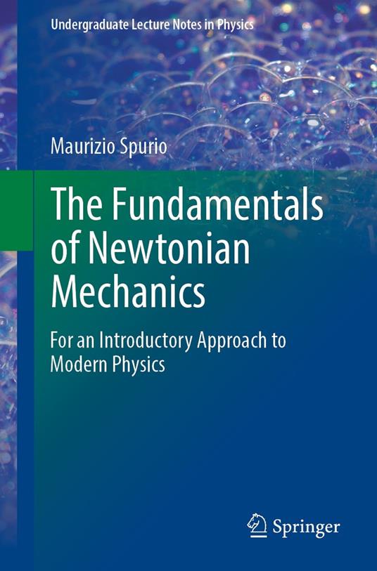 The Fundamentals of Newtonian Mechanics