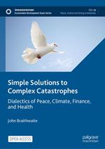 Simple Solutions to Complex Catastrophes