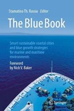 The Blue Book: Smart sustainable coastal cities and blue growth strategies for marine and maritime environments