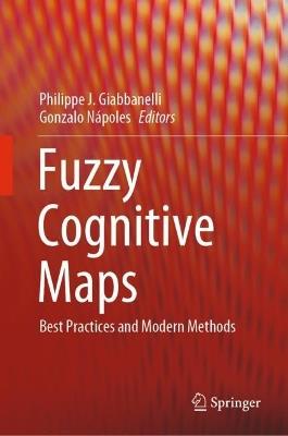 Fuzzy Cognitive Maps: Best Practices and Modern Methods - cover
