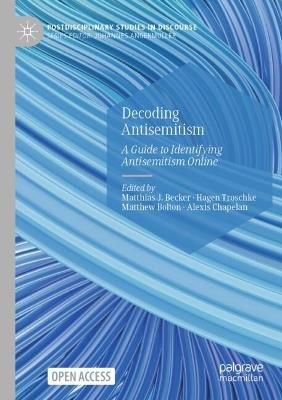 Decoding Antisemitism: A Guide to Identifying Antisemitism Online - cover