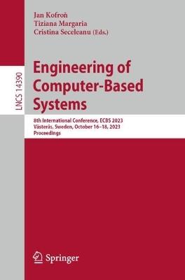 Engineering of Computer-Based Systems: 8th International Conference, ECBS 2023, Västerås, Sweden, October 16–18, 2023, Proceedings - cover