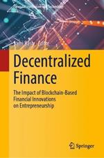 Decentralized Finance: The Impact of Blockchain-Based Financial Innovations on Entrepreneurship