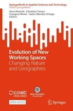 Evolution of New Working Spaces: Changing Nature and Geographies