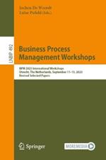 Business Process Management Workshops: BPM 2023 International Workshops, Utrecht, The Netherlands, September 11–15, 2023, Revised Selected Papers