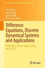 Difference Equations, Discrete Dynamical Systems and Applications: IDCEA 2022, Gif-sur-Yvette, France, June 18–22
