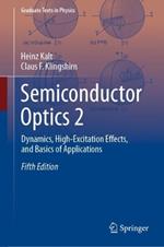 Semiconductor Optics 2: Dynamics, High-Excitation Effects, and Basics of Applications