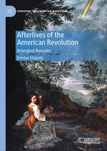Afterlives of the American Revolution