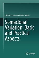 Somaclonal Variation: Basic and Practical Aspects