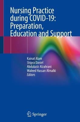 Nursing Practice during COVID-19: Preparation, Education and Support - cover