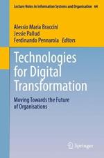 Technologies for Digital Transformation: Moving Towards the Future of Organisations