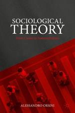 Sociological Theory: From Comte to Postcolonialism