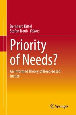 Priority of Needs?: An Informed Theory of Need-based Justice - cover